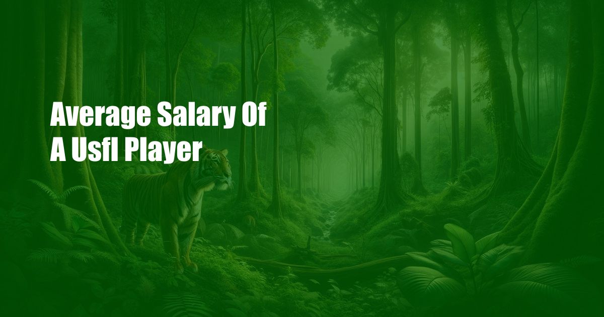 Average Salary Of A Usfl Player
