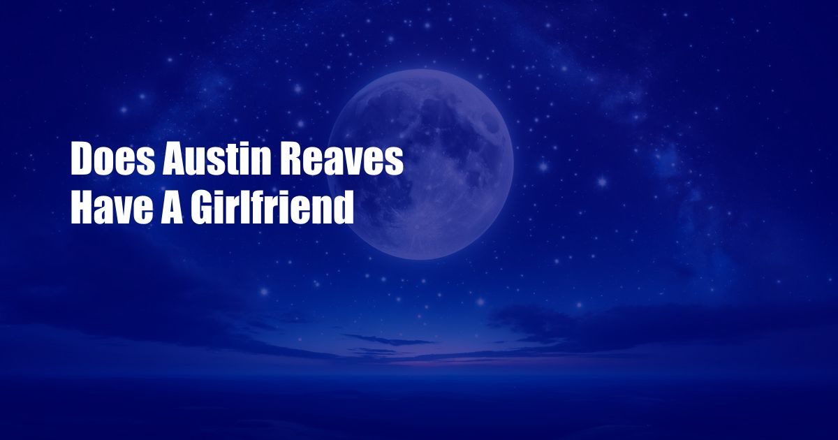 Does Austin Reaves Have A Girlfriend