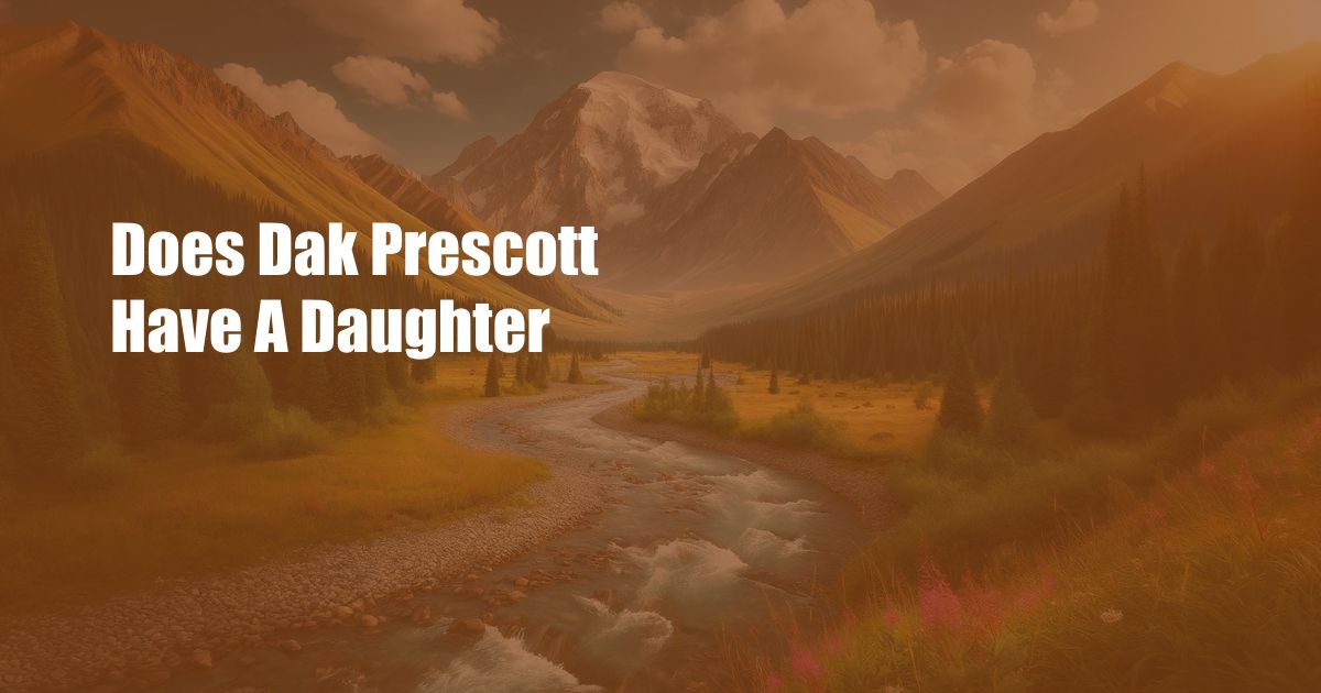 Does Dak Prescott Have A Daughter