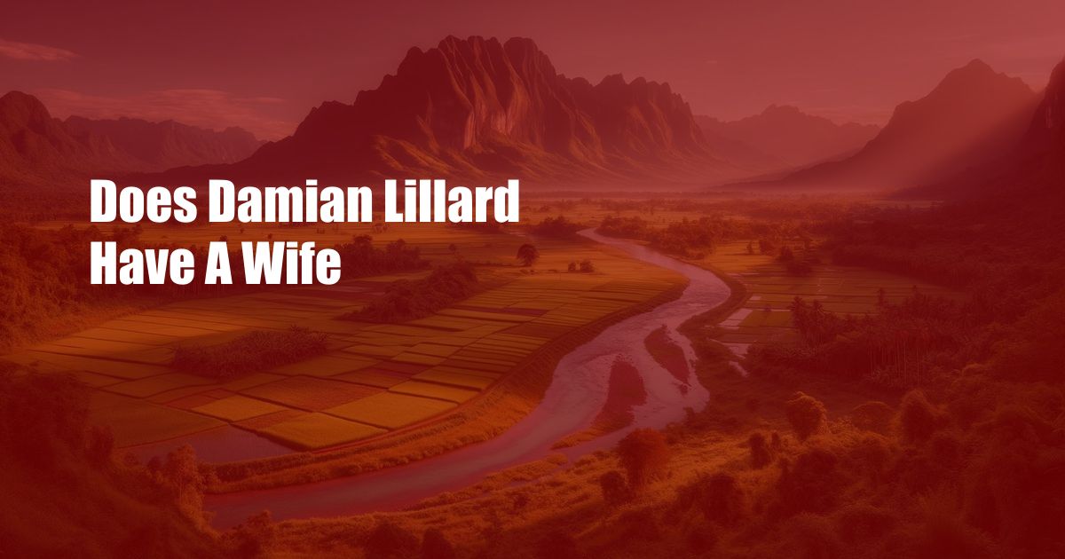 Does Damian Lillard Have A Wife