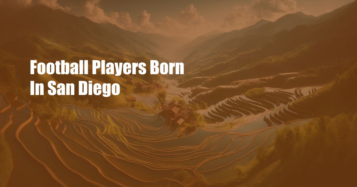 Football Players Born In San Diego