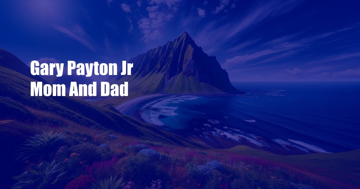Gary Payton Jr Mom And Dad