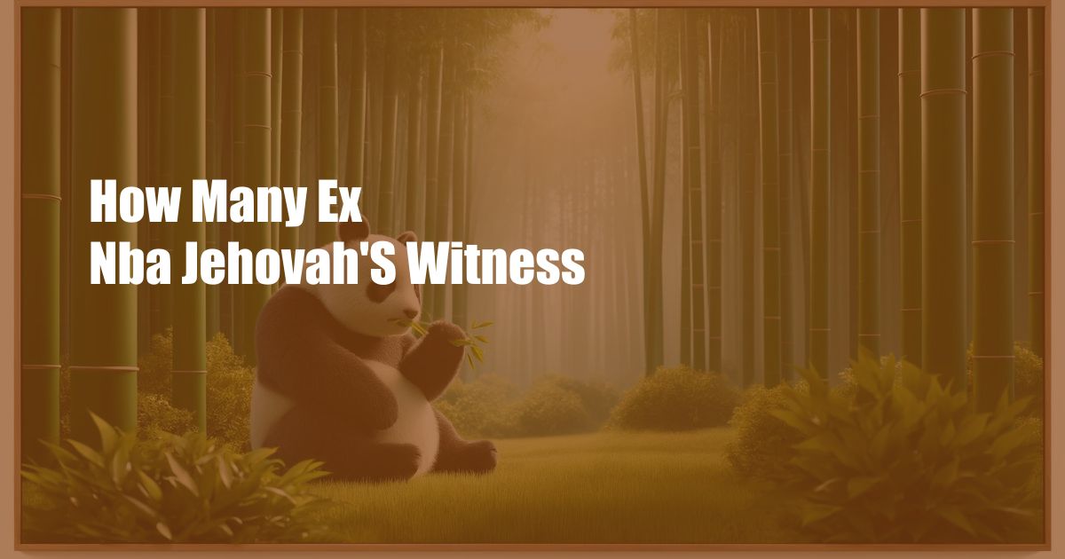 How Many Ex Nba Jehovah’S Witness