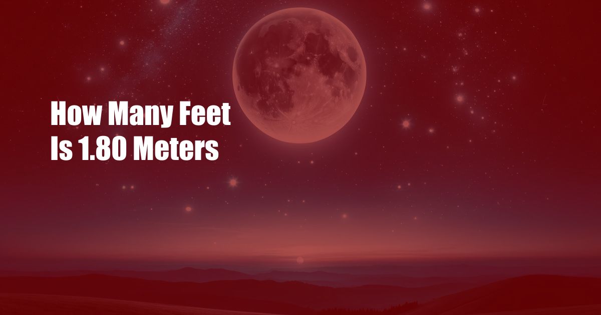 How Many Feet Is 1.80 Meters