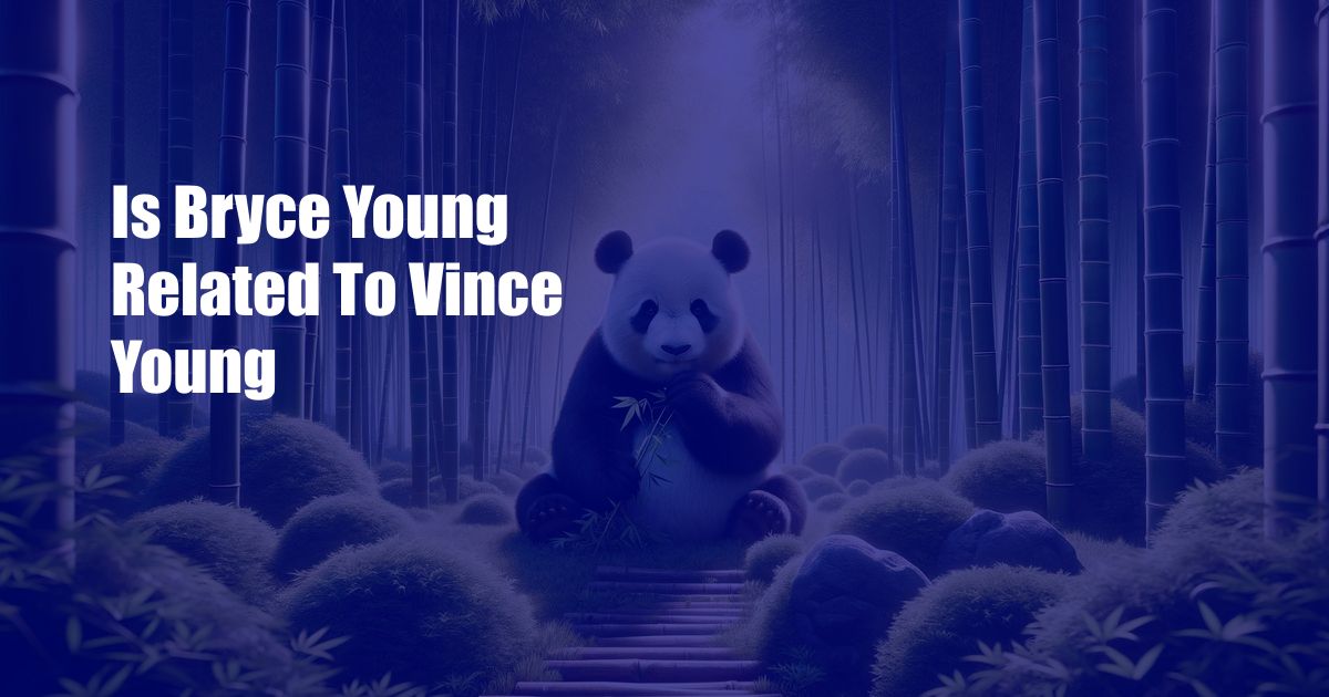 Is Bryce Young Related To Vince Young