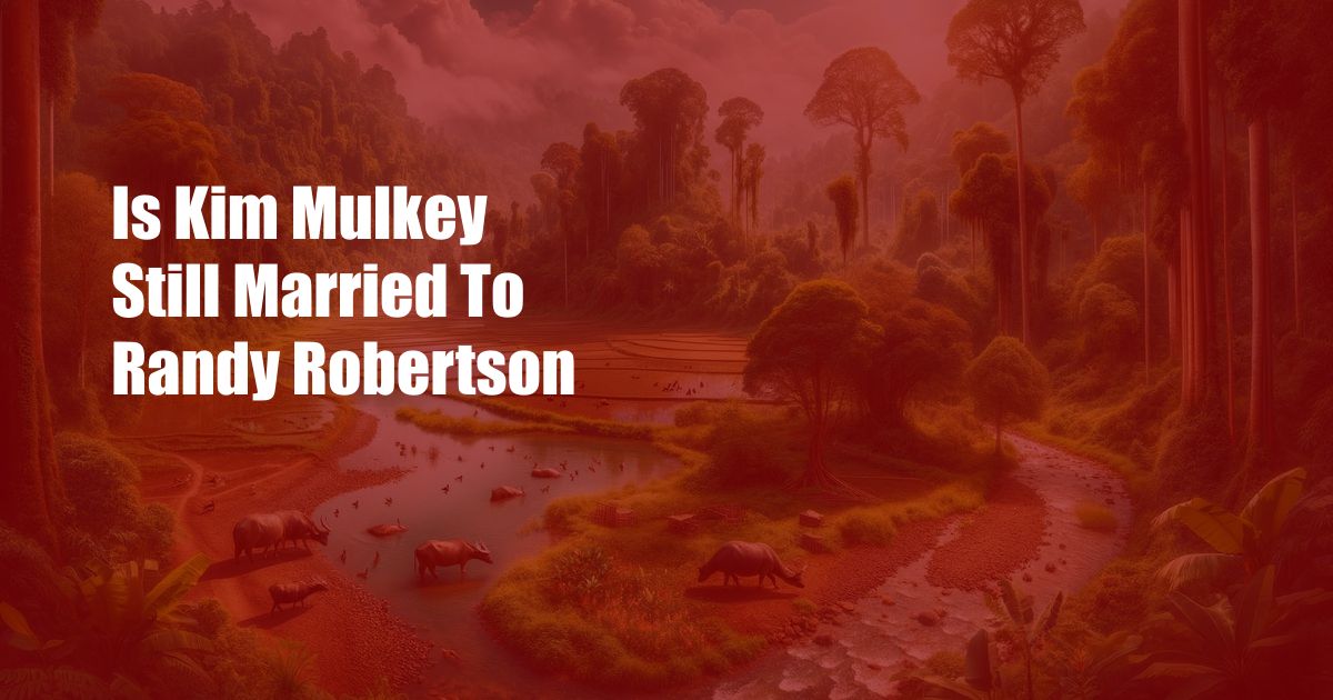 Is Kim Mulkey Still Married To Randy Robertson
