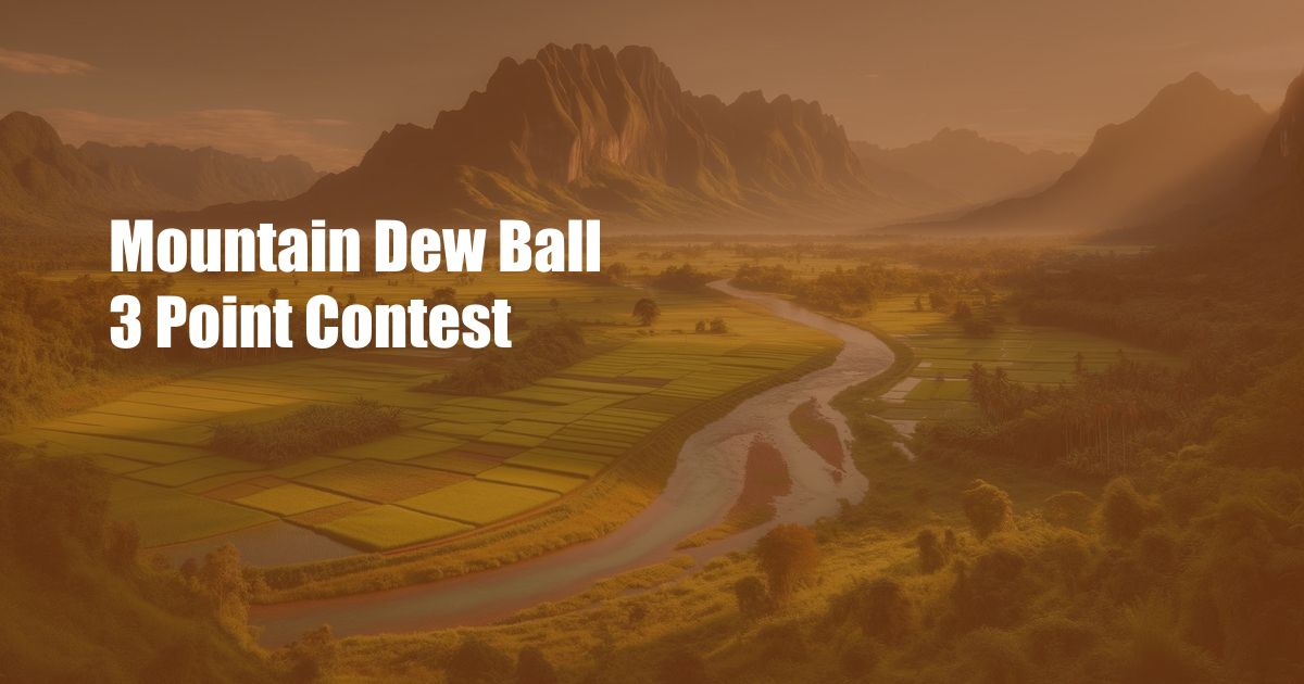 Mountain Dew Ball 3 Point Contest