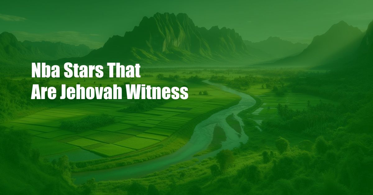 Nba Stars That Are Jehovah Witness