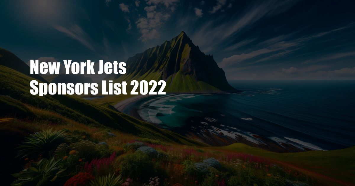 New York Jets Sponsors List 2022