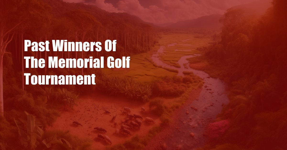 Past Winners Of The Memorial Golf Tournament