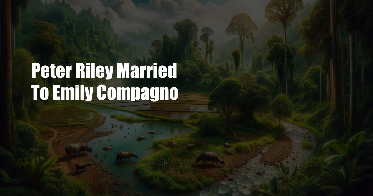 Peter Riley Married To Emily Compagno