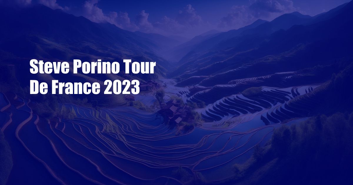 Steve Porino Tour De France 2023