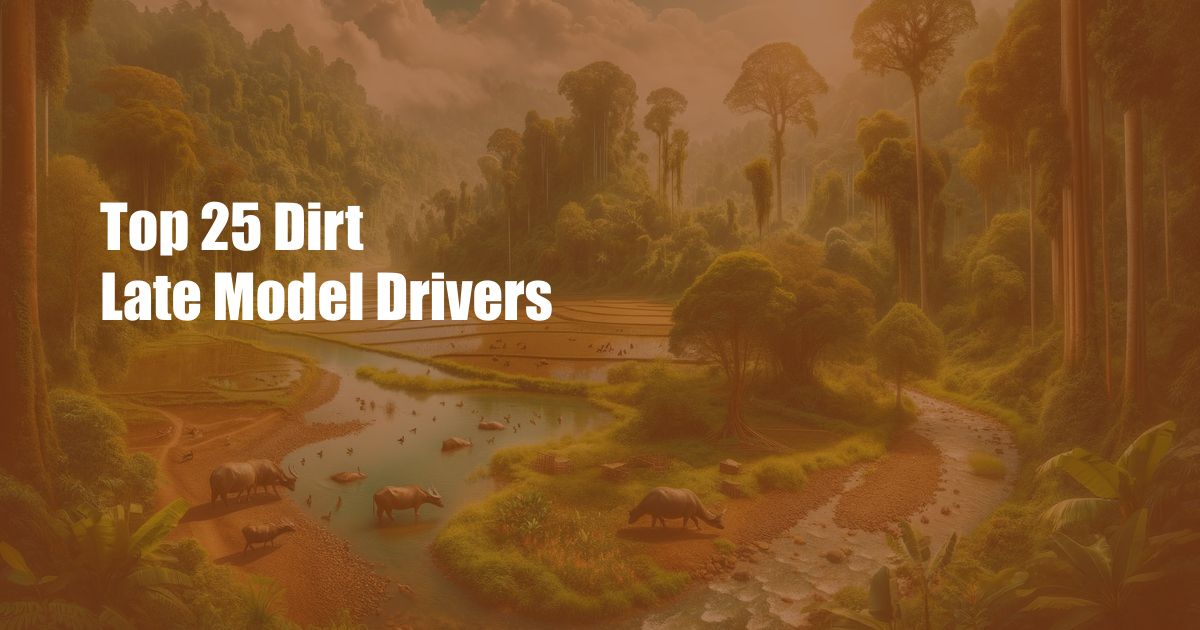 Top 25 Dirt Late Model Drivers