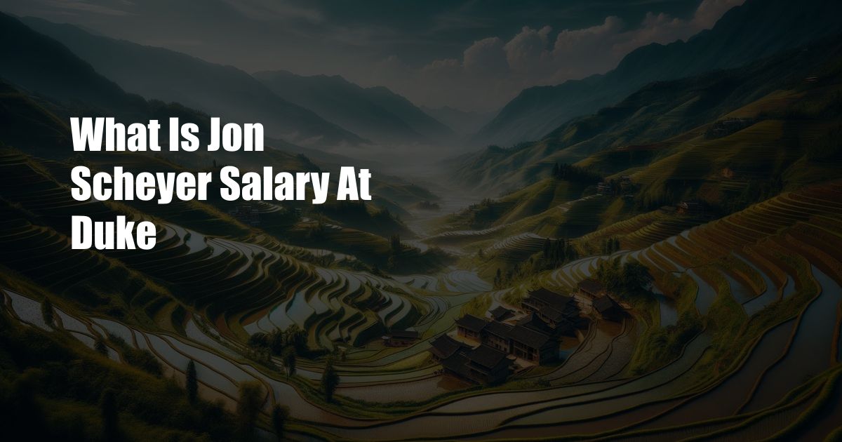 What Is Jon Scheyer Salary At Duke