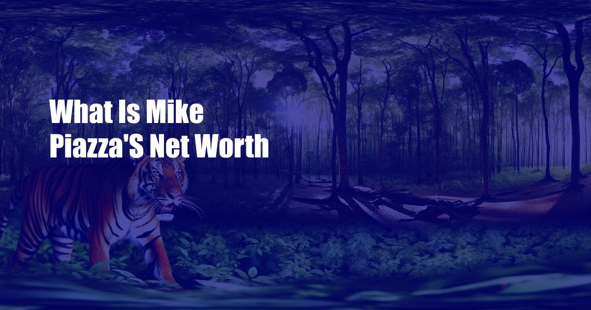 What Is Mike Piazza'S Net Worth