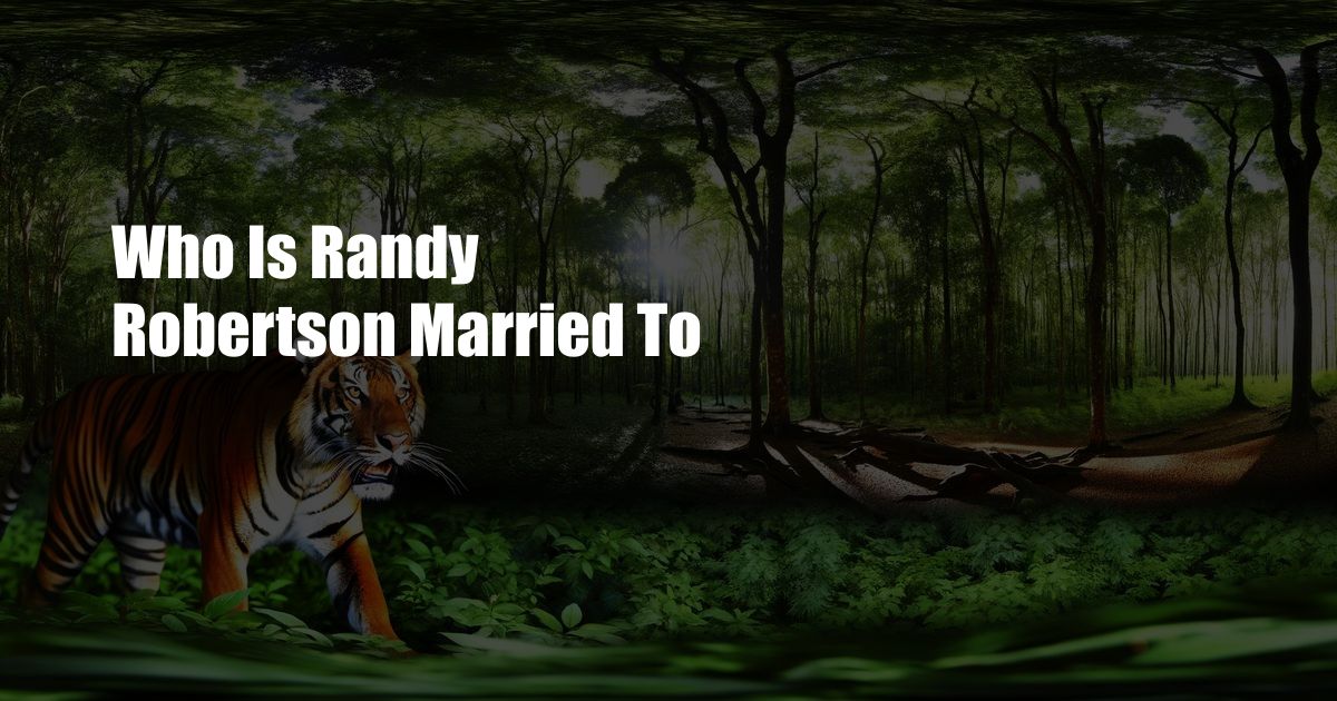 Who Is Randy Robertson Married To