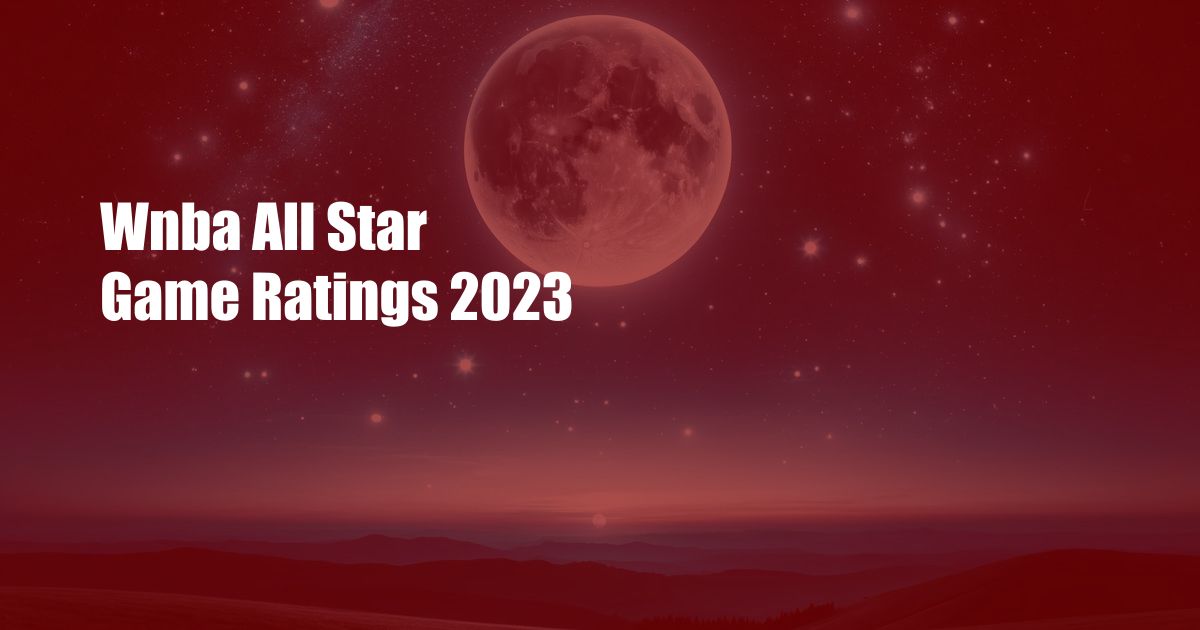 Wnba All Star Game Ratings 2023