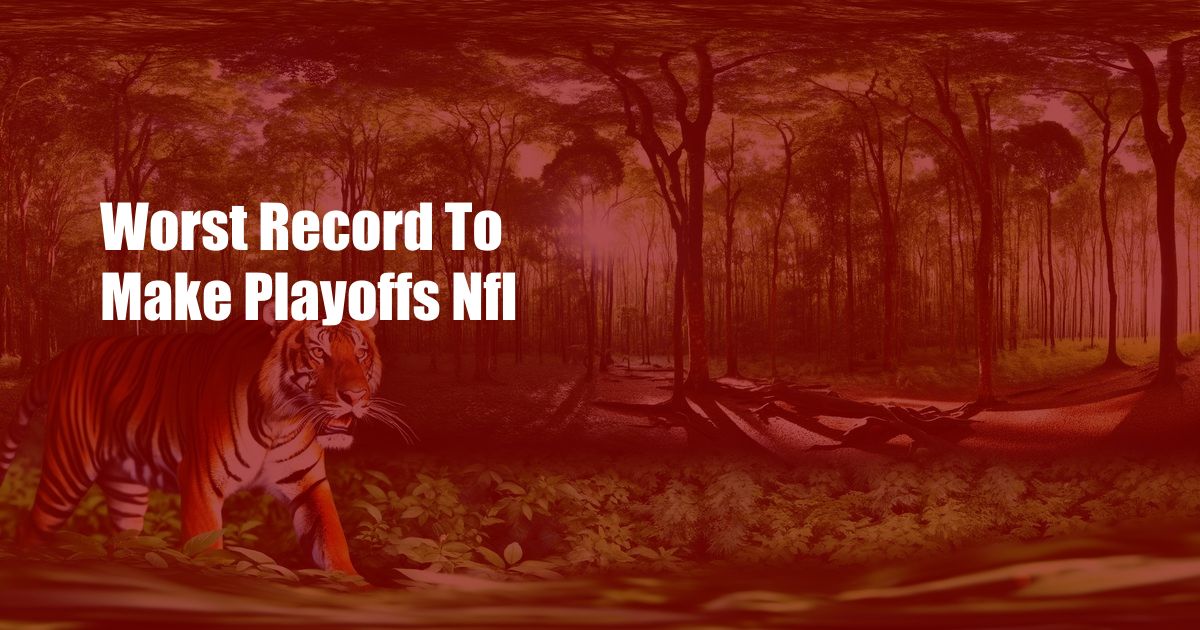 Worst Record To Make Playoffs Nfl